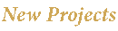 New Projects